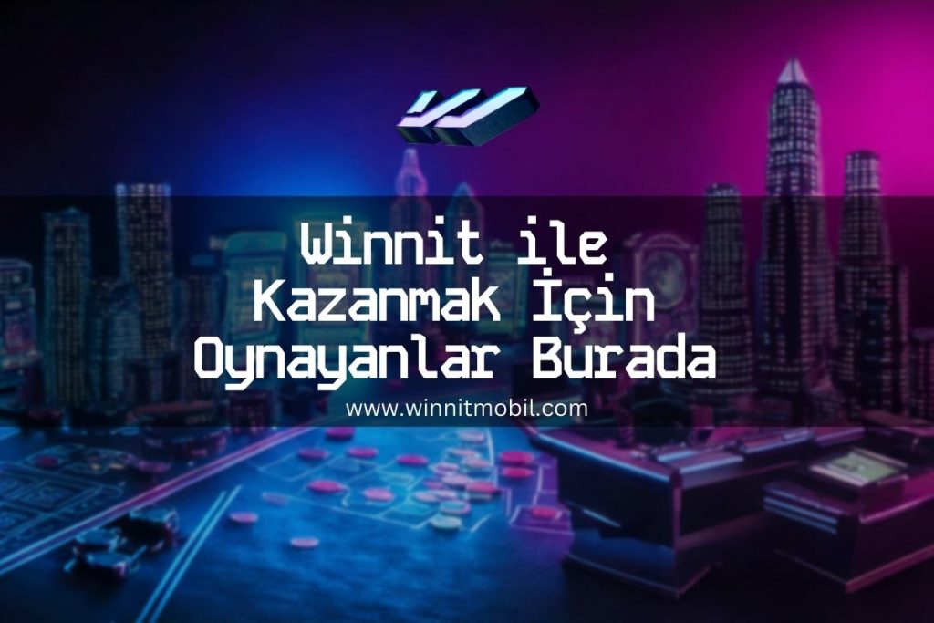 winnitmobil-kazanmak-icin-oynayanlar-burada-winnit-info